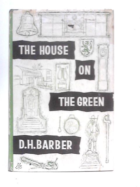 The House on the Green von D.H.Barber