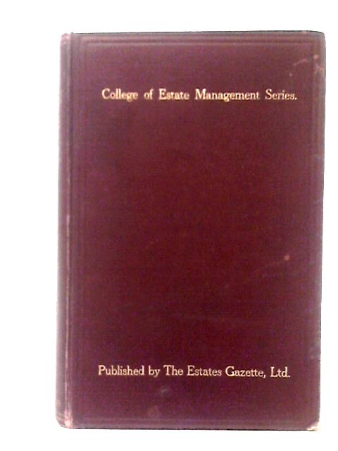 The Compulsory Purchase Acts; A Treatise On The Law And Practice Of Compensation, For Surveyors, Valuers, Auctioneers And Estate Agents By B. W. Adkin