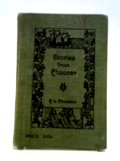 Tales From Chaucer von Clara L. Thomson