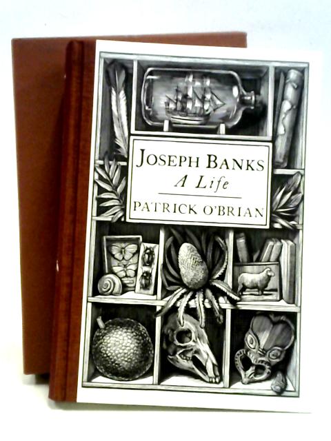 Joseph Banks: A Life By Patrick O'Brian