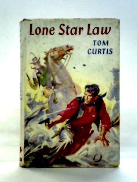 Lone Star Law von Tom Curtis