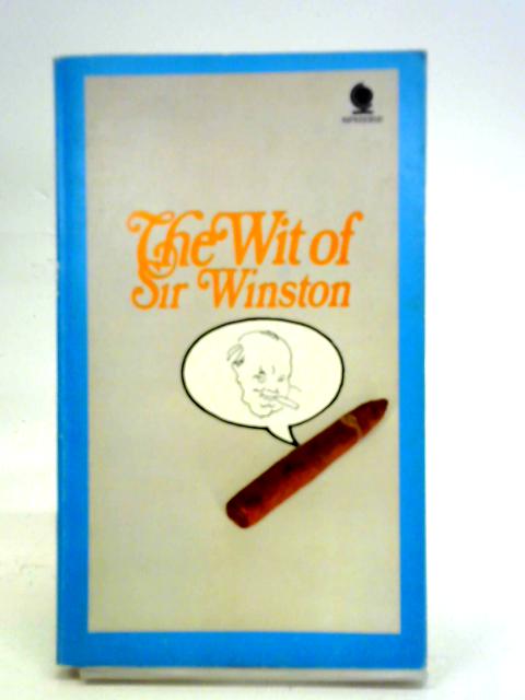 Wit of Sir Winston By Adam Sykes, Iain Sproat