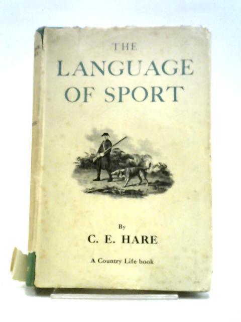 The Language of Sport von Charles Elam Hare