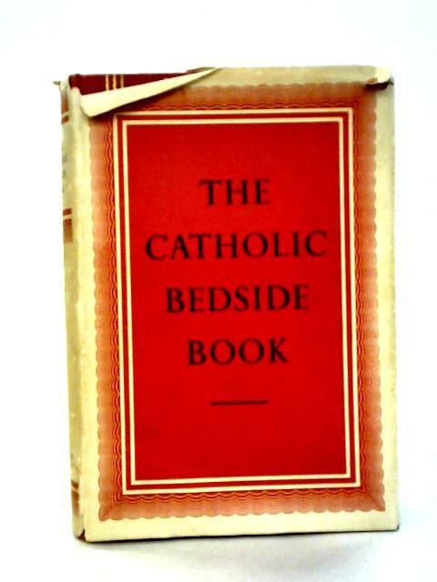 The Catholic Bedside Book By Various