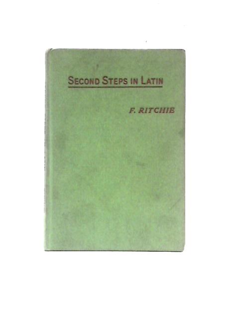 Second Steps In Latin By F.Ritchie