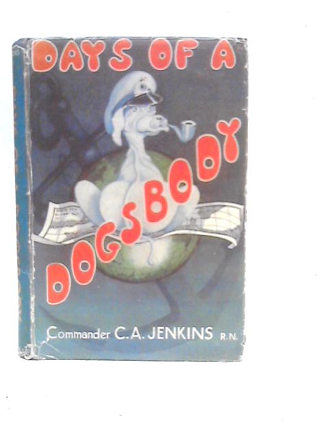 Days of a Dogsbody von C.A.Jenkins