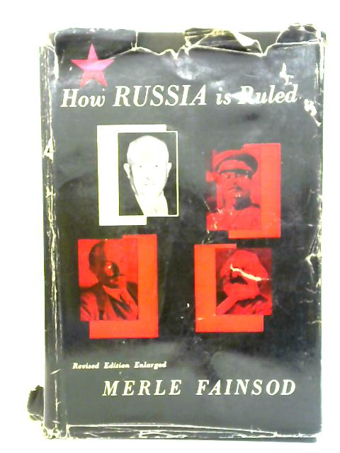 How Russia is Ruled von Merle Fainsod