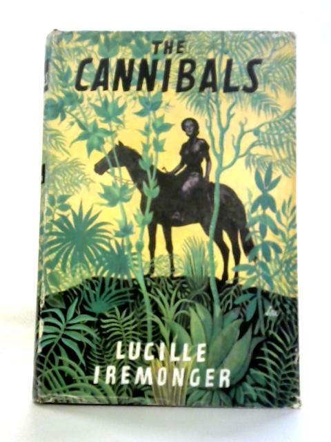 The Cannibals: A Novel von Lucille Iremonger