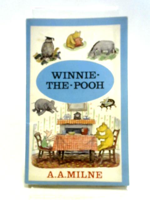 Winnie-the-Pooh By A. A. Milne