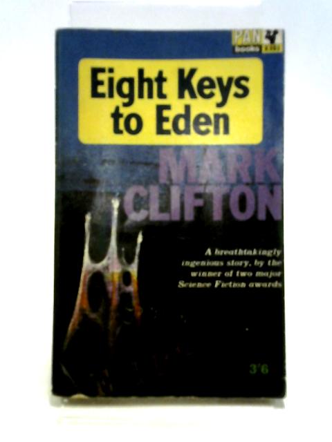 Eight Keys To Eden By Mark Clifton