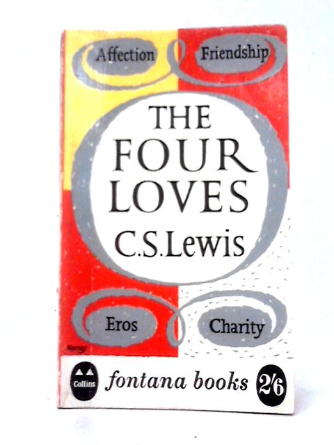 The Four Loves von C. S. Lewis