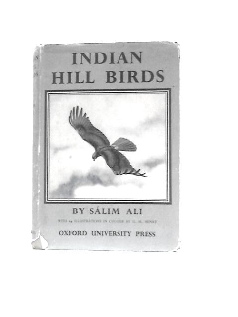 Indian Hill Birds By Salim Ali
