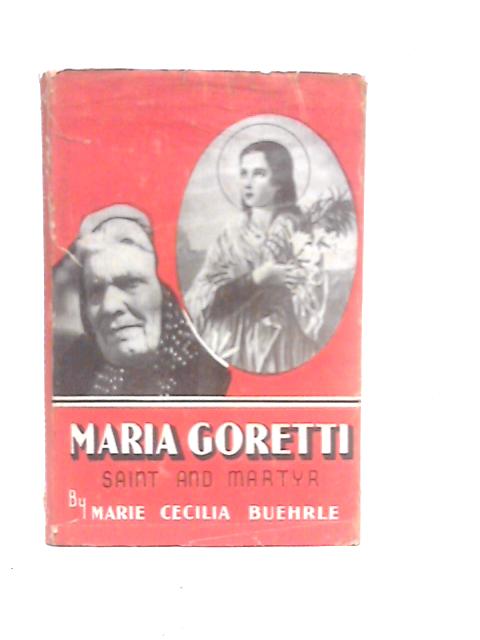 Maria Goretti, Saint and Martyr von Marie Cecilia Buehrle