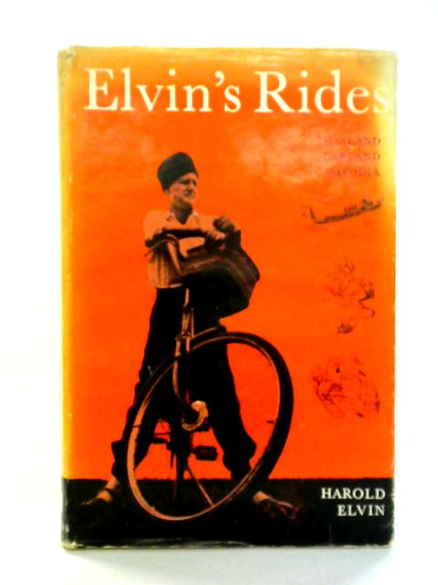 Elvin's Rides By Harold Elvin