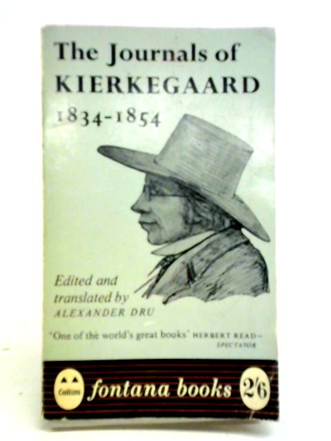 The Journals Of Soren Kierkegaard By Alexander Dru