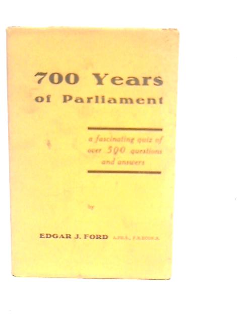 700 Years of Parliament von Edgar J.Ford