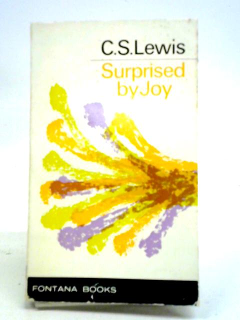 Surprised By Joy: The Shape of My Early Life By C. S. Lewis