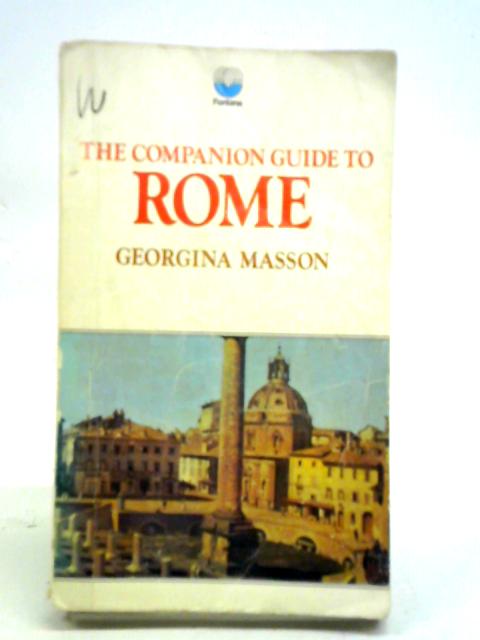 The Companion Guide to Rome By Georgina Masson