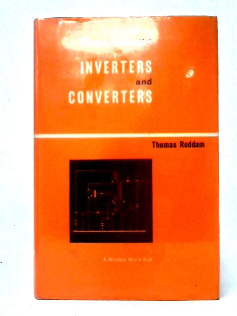 Transistors Inverters and Converters von Thomas Roddam