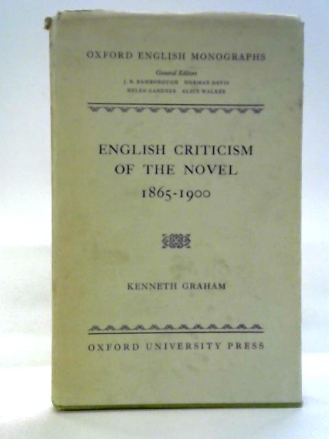 English Criticism of the Novel, 1865-1900 par Kenneth Graham