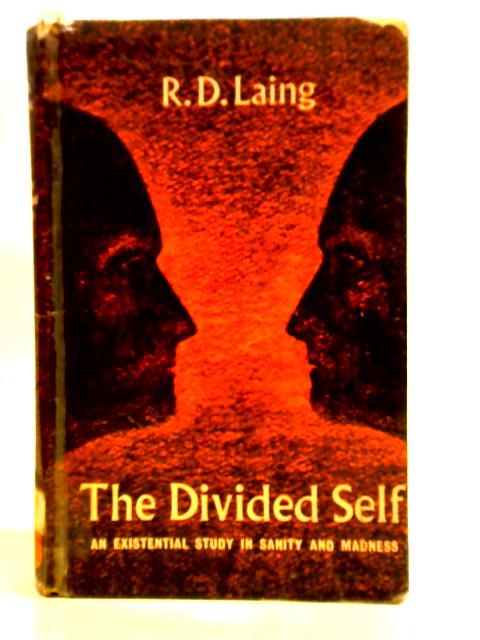 The Divided Self By R. D. Laing