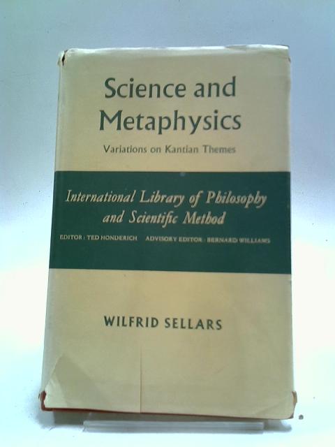 Science and Metaphysics von Wilfrid Sellars