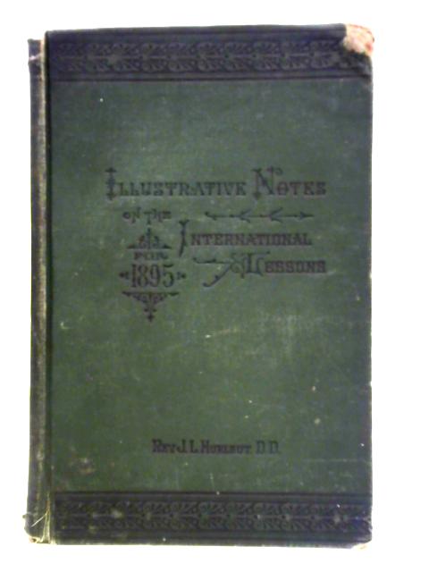 Illustrative Notes 1895 By Jesse Lyman Hurlbut and Robert Remington Doherty