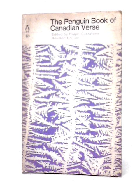 The Penguin Book Of Canadian Verse Revised Edition By Ralph Gustafson