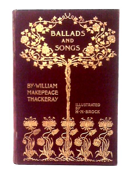 Ballads and Songs By William Makepeace Thackeray