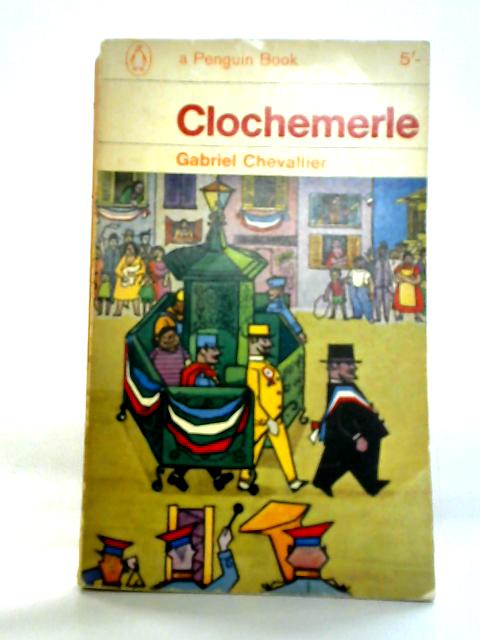 Clochemerle By Gabriel Chevallier