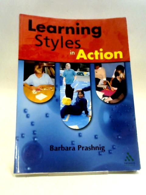 Learning Styles in Action By Barbara Prashnig