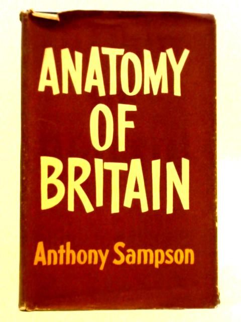 Anatomy of Britain par Anthony Sampson