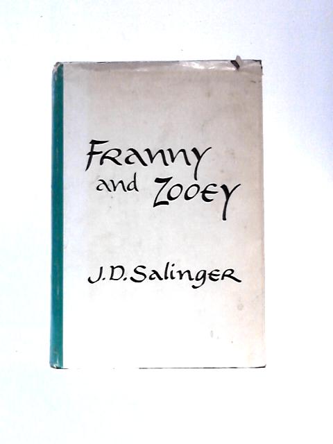 Franny and Zooey By J.D. Salinger