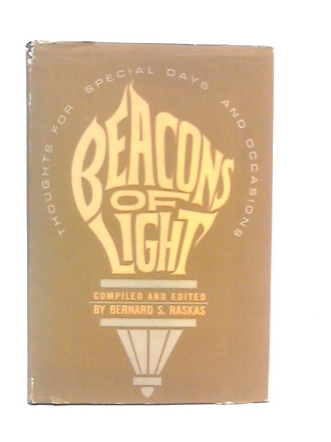 Beacons of Light By Bernard S.Raskas