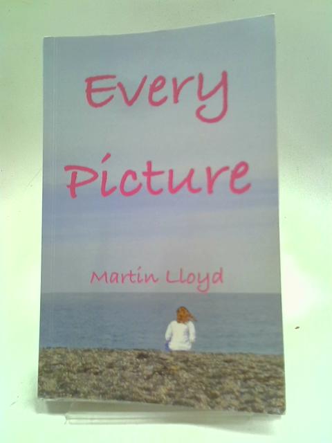 Every Picture By Martin Lloyd