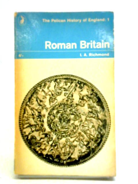 Roman Britain von I. A. Richmond