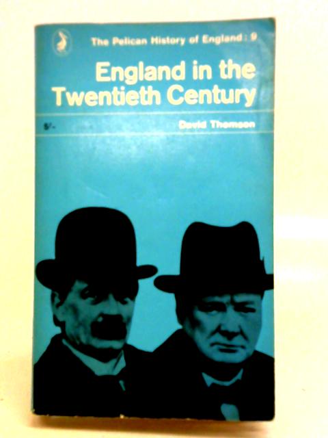 England In The Twentieth Century 1914-63 By David Thomson
