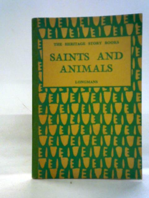 Saints and Animals By A.G. Hughes