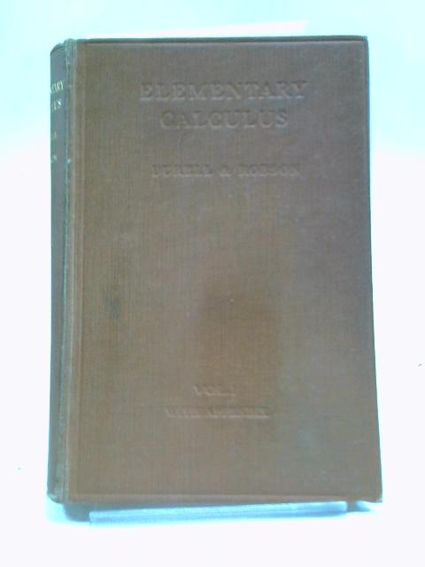 Elementary Calculus Volume 1 von C. V. Durell, A. Robson