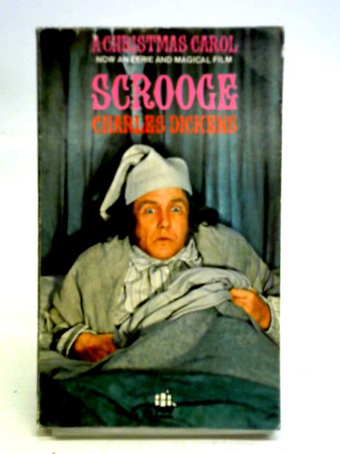 Scrooge A Christmas Carol By Charles Dickens