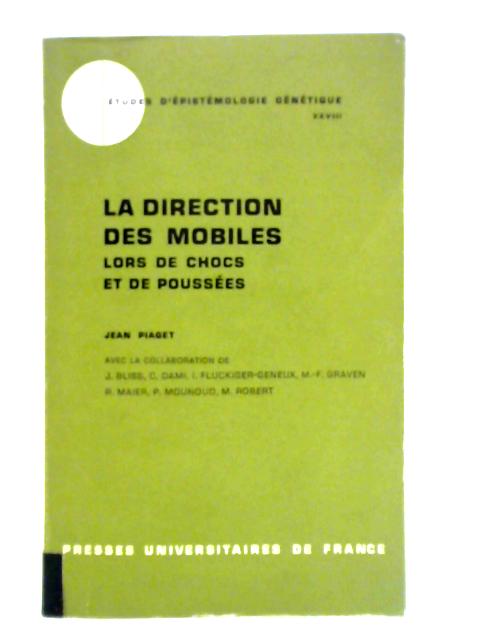 La Direction des Mobiles By Jean Piaget