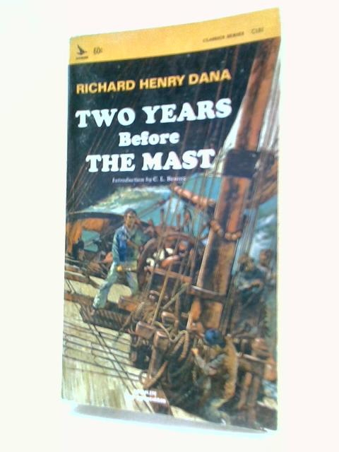 Two Years Before The Mast By Richard Henry Dana