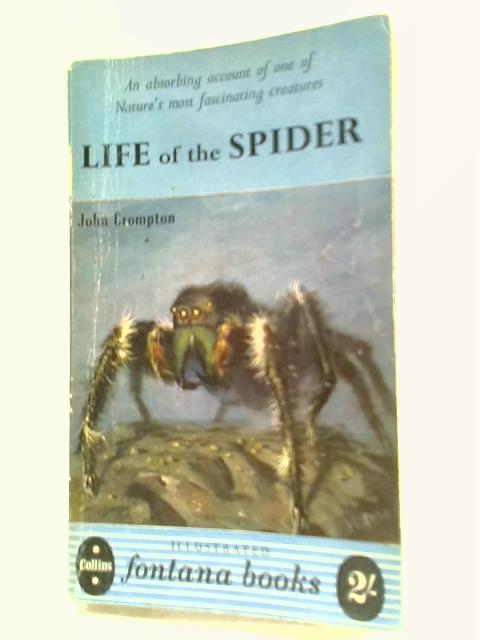 Life of the Spider By John Crompton