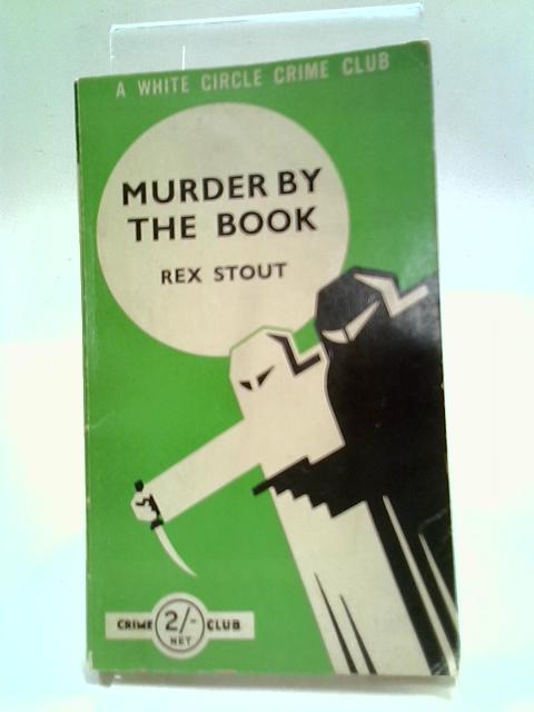 Murder By The Book By Rex Stout