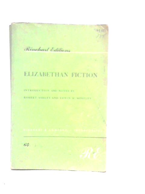 Elizabethan Fiction By Robert Ashley