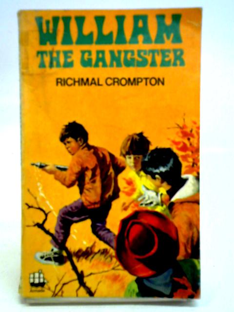 William - The The Gangster By Richmal Crompton