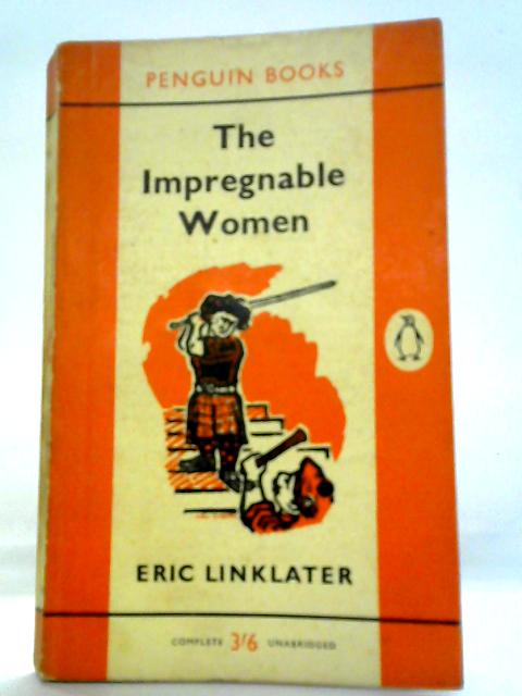 The Impregnable Women By Eric Linklater