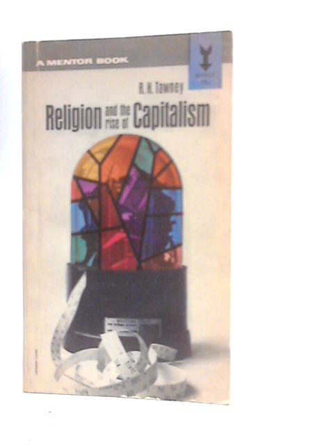 Religion and the Rise of Capitalism By R.H.Tawney