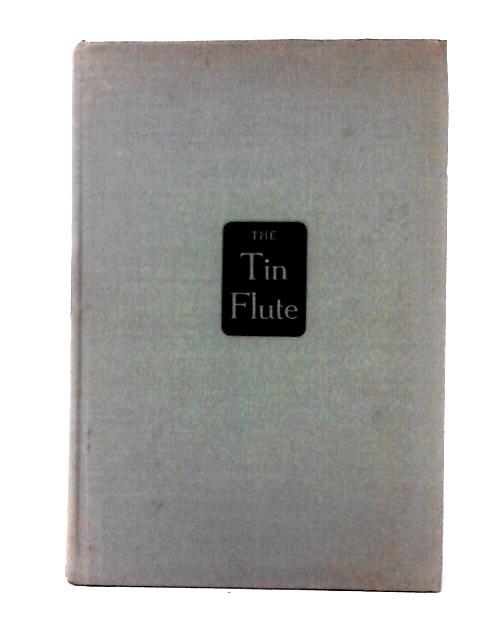 The Tin Flute By Gabrielle Roy