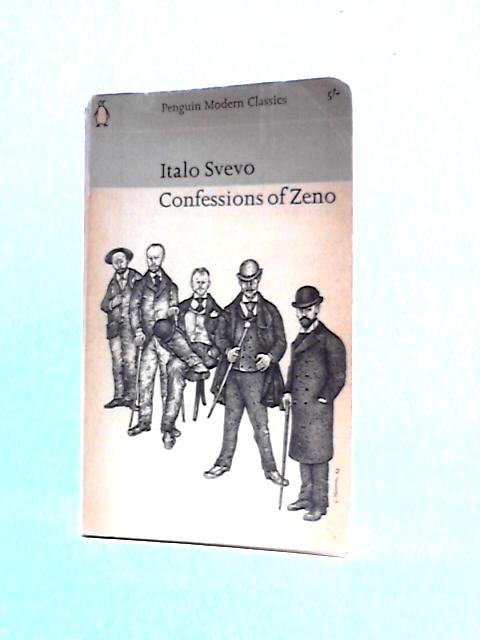 Confessions of Zeno von Italo Svevo Beryl De Zoete (Trans.)